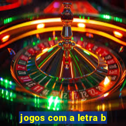 jogos com a letra b